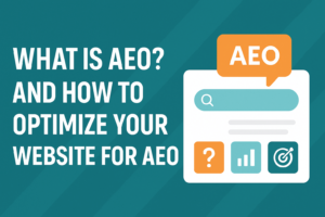 What is Answer Engine Optimization (AEO) and How to Get Featured in Google’s AI Overview