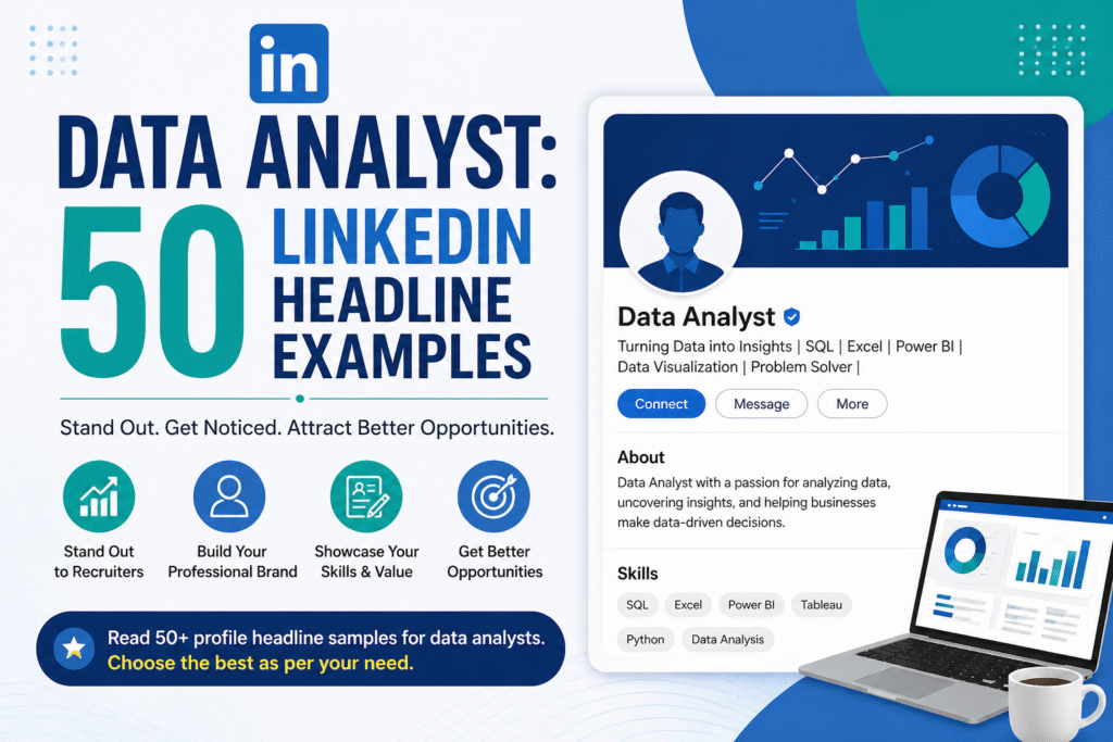 Data Analyst: 50 LinkedIn Headline Examples ( Fresher and Experienced)